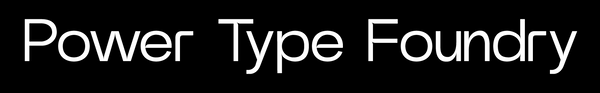 Power Type™ Foundry